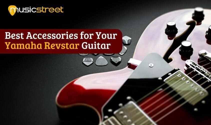Best Accessories for Your Yamaha Revstar Guitar