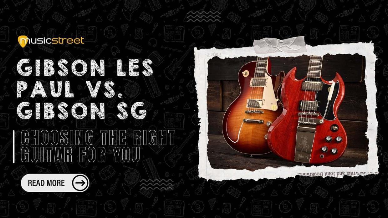 Gibson Les Paul vs. Gibson SG comparison of guitars for choosing the right instrument.